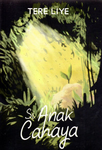 Image of Si Anak Cahaya